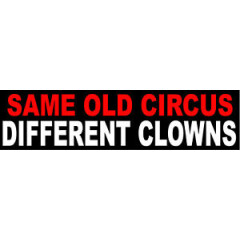 Same old circus, Different clowns, S-122