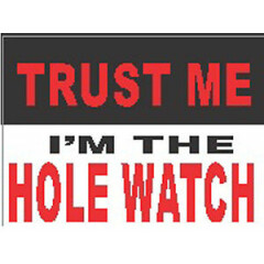 trust-me-i'm-the hole-watch CG-3