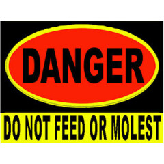 Danger do not feed or molest sticker, S-7