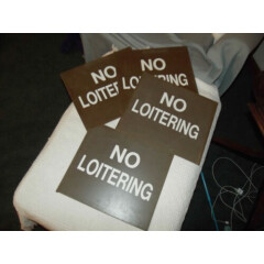 4 - Vintage " NO LOITERING " signs