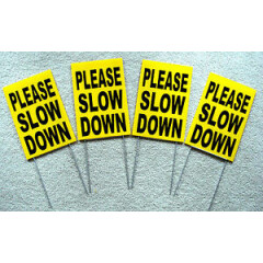 (4) PLEASE SLOW DOWN Coroplast SIGNS with stakes 8" x 12" Children Safety Sign