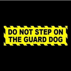 Funny "DO NOT STEP ON THE GUARD DOG" home security WARNING STICKER sign tiny dog