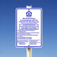 We Do Business In Accordance With The Federal Fair Housing Law Metal 8x12 Sign