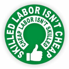 Skilled Labor Isnt Cheap Hard Hat Sticker / Funny Helmet Decal Union Laborer -GN