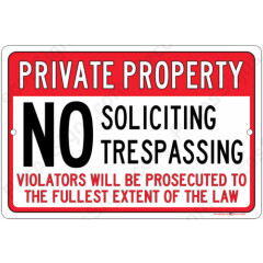 Private Property No Soliciting Trespassing 12x8 Alum Sign Made in USA by US Vets
