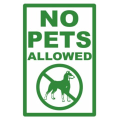 NO PETS ...ALLOWED - SIGN- #PS-455