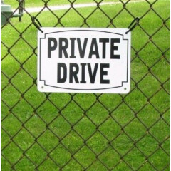 "PRIVATE DRIVE" CLASSIC WARNING SIGN, ALUMINUM, HEAVY DUTY 