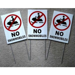 3 NO SNOWMOBILES WITH SYMBOL 8X12 Plastic Coroplast Signs with Stakes NEW white