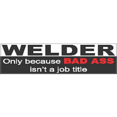 welder-only-because-bad @$$-isnt-a-job-title, CP-26