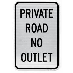 Private Road No Outlet Aluminum Rust Free Sign