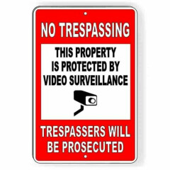 No Trespassing Protected By Video Surveillance Heavy Duty Metal Sign security 