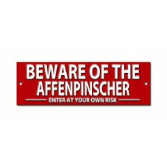 BEWARE OF THE AFFENPINSCHER ENTER AT YOUR OWN RISK METAL SIGN.SECURITY SIGN.