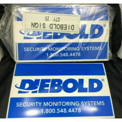 Diebold Security Monitoring Systems Sign 6"x10" - 25 Pack Bulk Lot