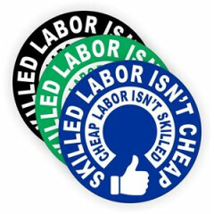 3pk Skilled Labor Isnt Cheap Hard Hat Stickers \ Funny Welding Helmet Decals USA