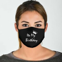 I'ts My Birthday Cotton Face Covering/Masks. Washable, Durable Comfortable Fit
