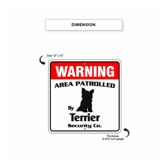 Warning Area Patrolled By Terrier Dog Alert Safety Aluminum Metal Sign 12"x12"  image {3}