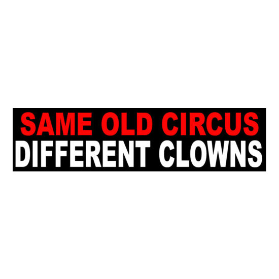 Same old circus, Different clowns, S-122 image {1}