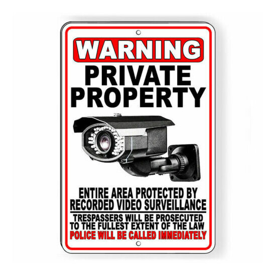Private Property Video Surveillance Police Called Sign Or Decal 6 SIZES S068 image {1}