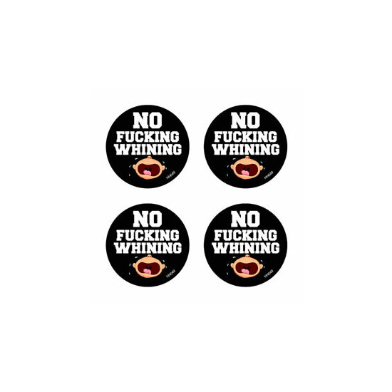 Hard Hat No F*cking Whining Stickers 4 Pack - Funny vinyl decals helmet HH049 image {1}