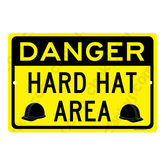 WARNING HARD HAT AREA on a 12" wide x 8" high Aluminun Sign Made in USA - UV Pro image {4}
