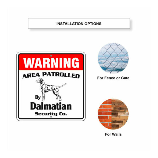 Warning Area Patrolled By Dalmatian Dog Safety Aluminum Metal Sign 12"x12"  image {4}