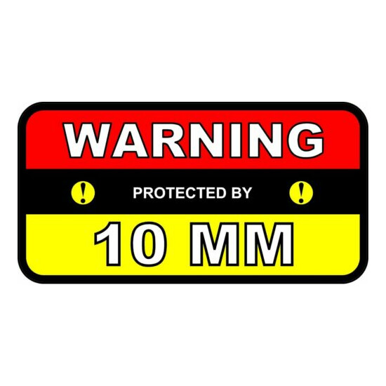 2 - Warning Protected by 10MM 2x4 Stickers Ammo Pistol Firearm Gun B112 image {1}