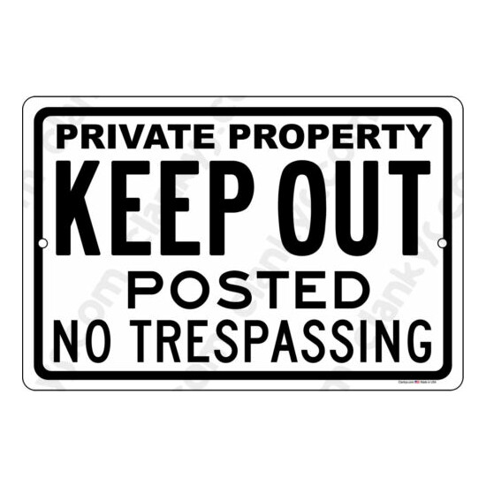 Private Property KEEP OUT No Trespassing 12x8 Aluminum Sign Made in the USA UV image {3}