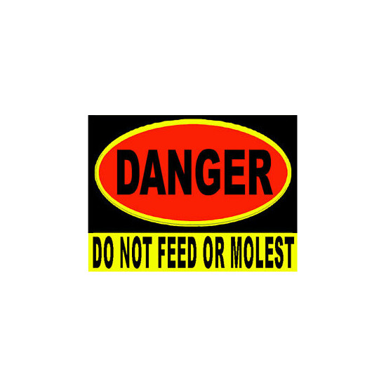Danger do not feed or molest sticker, S-7 image {1}