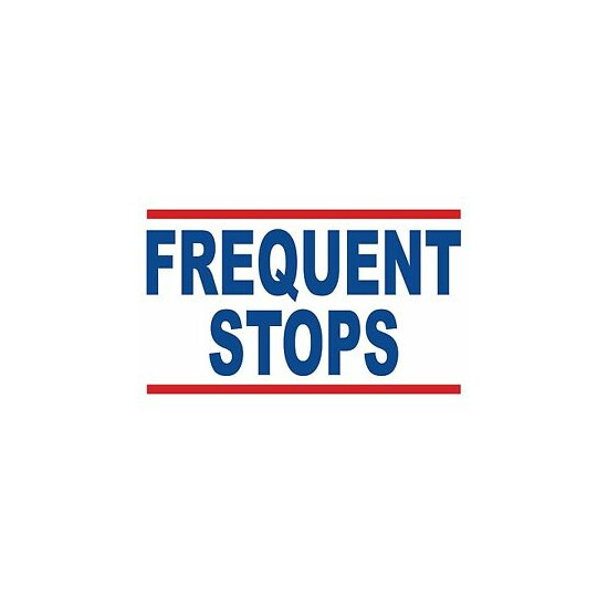 FREQUENT STOPS...- SIGN- #PS-442 image {1}
