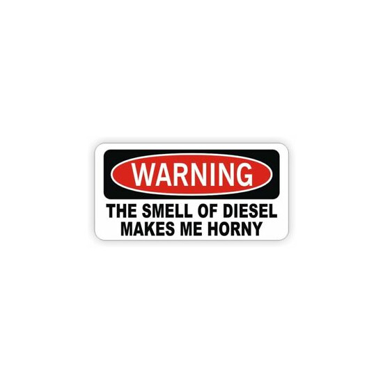 Funny Hard Hat Sticker | SMELL OF DIESEL MAKES ME HORNY | Safety Helmet Decal image {1}