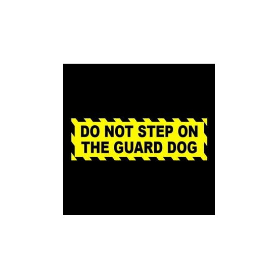 Funny "DO NOT STEP ON THE GUARD DOG" home security WARNING STICKER sign tiny dog image {1}