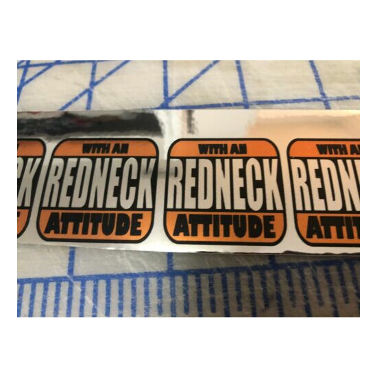Funny REDNECK WITH AN ATTITUDE Hard Hat Sticker Construction DecalS  image {1}