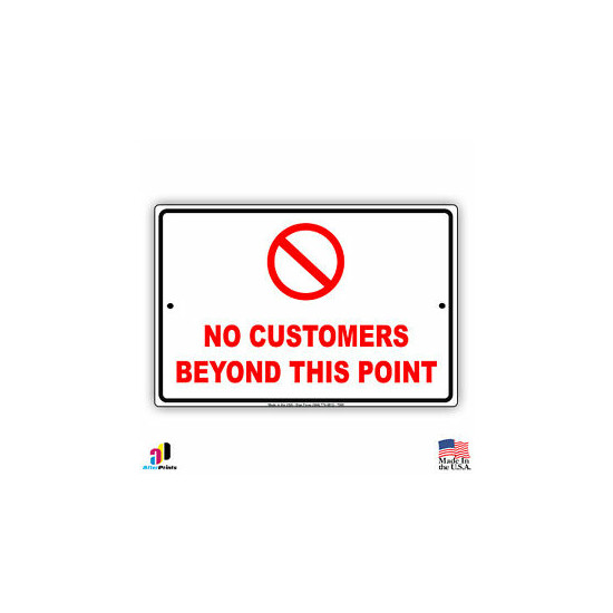 No Customers Beyond This Point Aluminum Metal 8x12 Warning Sign image {1}
