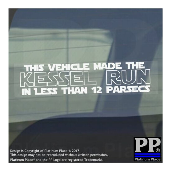 1 x Vehicle Made the Kessel Run 12 Parsecs,Window,Car,Van,Sticker,Sign,Makes image {1}