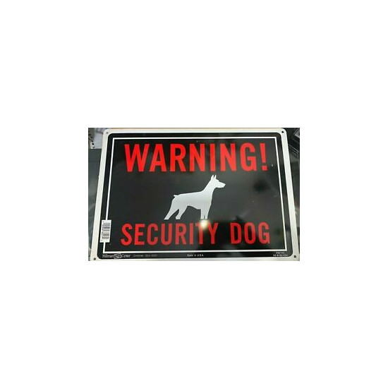 2 - Warning! Security Dog Sign Aluminum Sturdy Signs (10" x 14") Hillman Guard image {1}