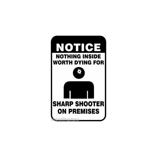 Warning Sharp Shooter Surveillance Sign Property Yard Home Sign #1 image {1}