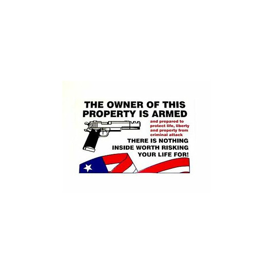 5X "THE OWNER OF THIS PROPERTY IS ARMED" DECALS STICKERS GUN SECURITY WARNING image {1}