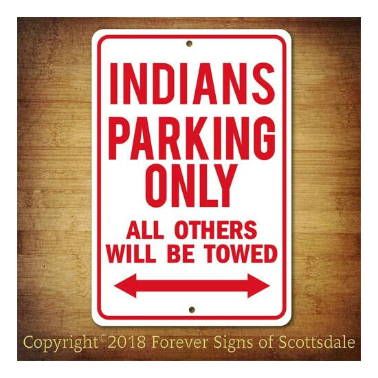 Cleveland Indians MLB Baseball Parking Only All Others Towed Aluminum Sign image {1}