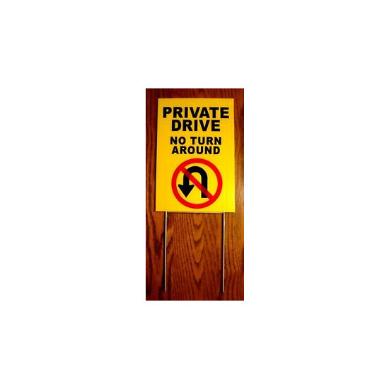 PRIVATE DRIVE NO TURN AROUND 8"X12" Plastic Coroplast Sign w/Stake Security y image {1}