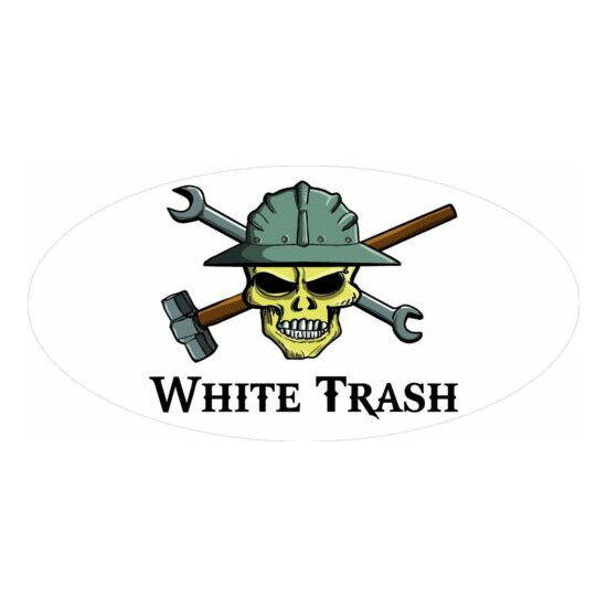 3 - White Trash Skull Oilfield Roughneck Hard Hat Helmet Sticker H323 image {1}