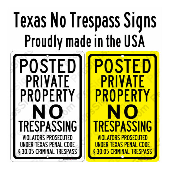 TEXAS Posted Private Property No Trespassing 8X12 Aluminum Sign Made in the USA image {1}