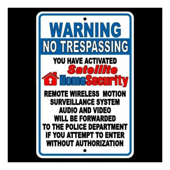 No Trespassing Property Monitored By Wireless Satellite Surveillance Sign S027 image {1}