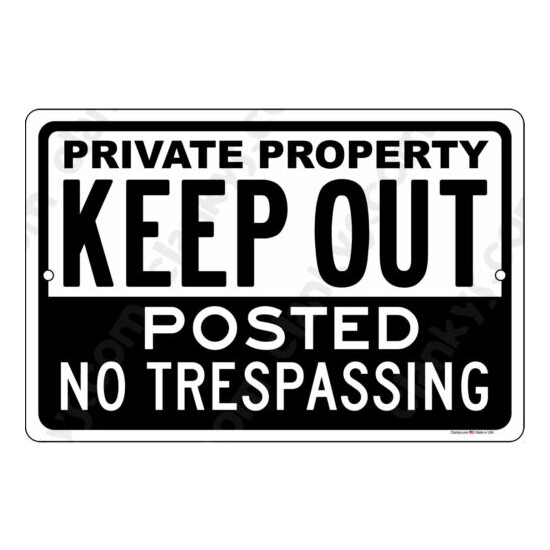 Private Property KEEP OUT No Trespassing 12x8 Aluminum Sign Made in the USA UV image {4}