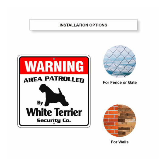 Warning Area Patrolled By White Terrier Dog Safety Aluminum Metal Sign 12"x12"  image {4}