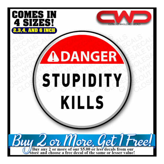 Danger Stupidity Kills Hard Hat Decal Cup Cooler Tool box Cell 100184 image {1}