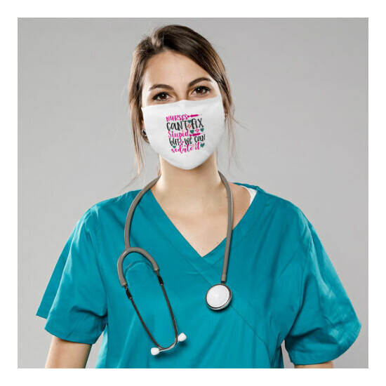 Washable Reusable Face Mask Nurses Can'T Fix Stupid We Sedate Rn Registered image {1}