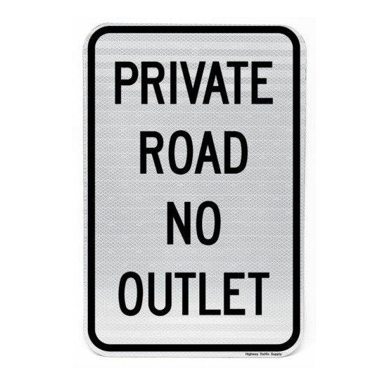 Private Road No Outlet Aluminum Rust Free Sign image {3}