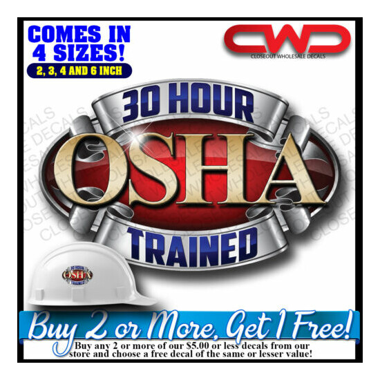 OSHA 30 HOUR TRAINED Decal Hard Hat Cup Cooler Phone 100168 image {1}
