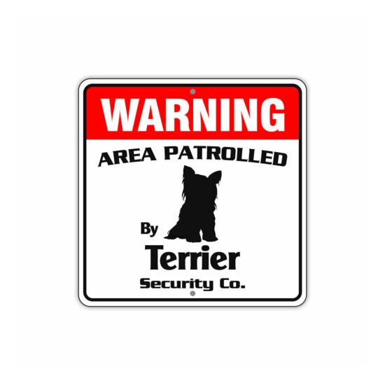 Warning Area Patrolled By Terrier Dog Alert Safety Aluminum Metal Sign 12"x12"  image {1}