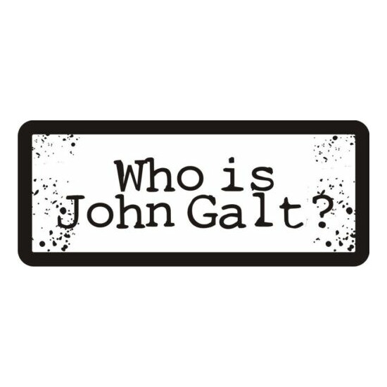 3 - Who Is John Galt Hard Hat Biker Helmet Sticker Bs580 Thumb {1}